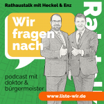 Folge 2 Podcast-Cover von "Wir fragen nach - dem Podcast mit Doktor & Bürgermeister".